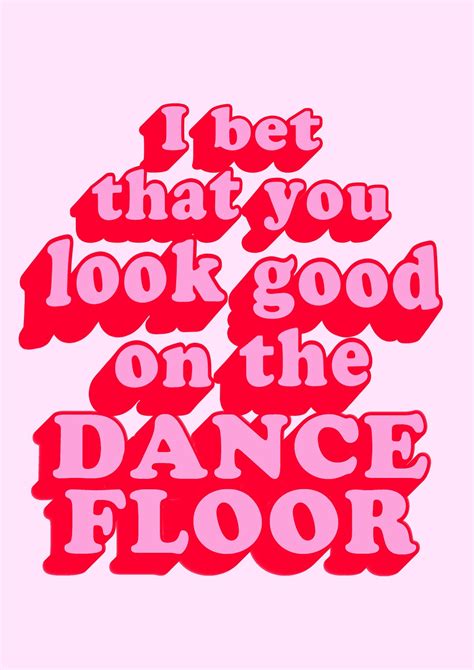 i bet that you look good on the dancefloor tempo